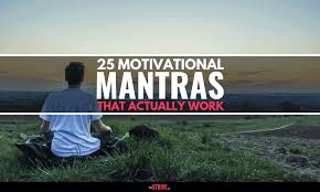 Monday motivation ideas for work. 25 Powerful Motivational Mantras That Actually Work The Strive
