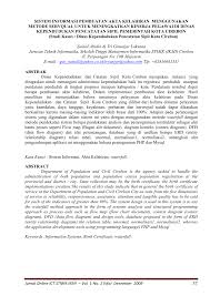 Maybe you would like to learn more about one of these? Pdf Sistem Informasi Pembuatan Akta Kelahiran Menggunakan Metode Servqual Untuk Meningkatkan Kinerja Pegawai Di Dinas Kependudukan Pencatatan Sipil Pemerintah Kota Cirebon