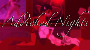 Angel Dust & Ick In Addicked Nights (ft. VoidSlutVA) (Scrabble007)