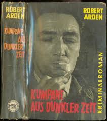 Kumpane aus dunkler Zeit“ (Robert Arden (Pseud)