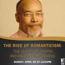 Join us for a free lecture, "The Rise of Romanticism: The Legacy of Chopin  and His Contemporaries"