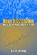 Basic Biostatistics Statistics For Public Health Practice B Burt Gerstman Google Books