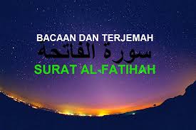 Surah ini diturunkan di mekah dan terdiri dari 7 ayat. Bacaan Surat Al Fatihah Dalam Tulisan Arab Dan Terjemahannya Sakaran