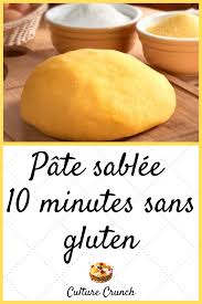 Pate Sablee 10 Minutes Sans Gluten La Recette Facile Recette Pate Sablee Sans Gluten Recettes De Cuisine