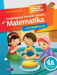 Add to my workbooks (0) download file pdf embed in my website or blog add to google classroom add to microsoft teams share through whatsapp. Buku Pendamping Pembelajaran Tematik Terpadu Muatan Matematika Untuk Sd Mi Kelas Iv Kurikulum 2013 Jilid 4a Dyah Sriwilujeng Belbuk Com