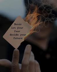 Never Let Your Fear Decide Your Future Karma Quotes Wisdom Quotes Reality Quotes