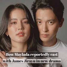 News] Bow Maylada Susri reportedly reunion with James Jirayu Tangsrisuk in  new drama by Thong Entertainment Co.,ltd after work together