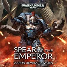 Each person perceiving him differently. Spear Of The Emperor Horbuch Download Von Aaron Dembski Bowden Audible De Gelesen Von Kelly Hotten