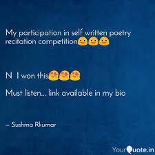 This quote has always stuck with me, and i often repeat it when i use this poem to review parts of hi.my daughter yohan is joining the nursery rhyme recitation contest.she will recite the ,5 little. My Participation In Self Quotes Writings By Sushma Rkumar Yourquote