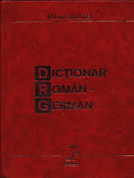 Va dau mai multe amanunte, rog un raspuns imediat, de catre un profesionist. Dictionar Roman German