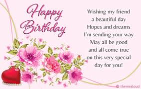 Dear friend, on your birthday, i am most grateful that you know all of my faults but you withhold your judgment. Birthday Friend Page 6 Line 17qq Com