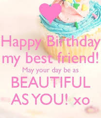 Bestie Happy Birthday Images For Best Friend Special Birthday For Best Friend And Amazing Happy Birthday Best Friend Meme F Happy Birthday Beautiful Friend Happy Birthday Best Friend Happy Birthday Bestie