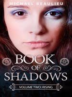 If you're interested in Volume One: Casting: Book of Shadows, #1, you may  also like: