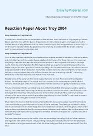 Pollution is a form of environmental contamination resulting from human activity. Reaction Paper About Troy 2004 Essay Example