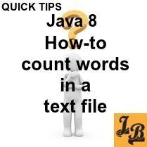 Java 8 How To Count Words In A Text File In Java Using Nio And Streams Api Words Text File Text
