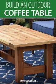 Instructables member bigern00 drilled holes for three wooden legs, then. Build An Outdoor Coffee Table Outdoor Coffee Tables Outdoor Furniture Collections Wooden Pallet Furniture