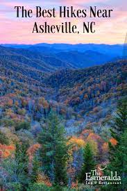Here Are 8 Of The Best Hikes Near Asheville Nc The Esmeralda Asheville Nc Hiking Best Hikes Asheville Hikes