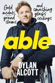 Well, it was the classic tale of being dragged along as a friend's plus one to an event. Able Gold Medals Grand Slams And Smashing Glass Ceilings By Dylan Alcott