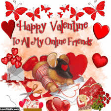 Friendship is always way above than love and that's why i want to tell you that you will always come to me before anyone else in my life. Love Happy Valentines Day To All My Friends Novocom Top