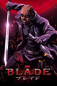 Watch Marvel Anime Blade Online Free Crackle Blade es un cazador de vampiros que recorre todo japón para luchar contra la misteriosa organización de vampiros conocida como existence, además de enfrentarse con su enemigo deacon frost, quien tiempo atrás mordió a. marvel anime blade dead on arrival