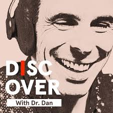 Discover with Dr. Dan