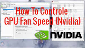 How do i increase my gpu fan speed? How To Controle Gpu Fan Speed Nvidia Youtube