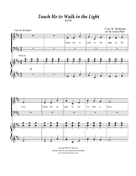 Teach Me To Walk In The Light By Linda Pratt Satb Walk In The Light Teaching Music Pictures
