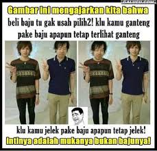 Tapi setelah aku selesai tertawa. 32. Beli Baju Tuh Gak Usah Pilih Pilih Gambar Lucu Meme Lucu Humor Lucu