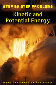 Kinetic And Potential Energy Problems Worksheet Kinetic And Potential Energy Potential Energy Gravitational Potential Energy