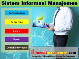 Jurnal ini merupakan hasil studi. Pengertian Sistem Informasi Manajemen Menurut Para Ahli Fungsi Tujuan