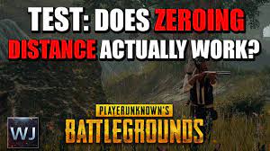 Test Does Zeroing Distance Actually Work Playerunknown S Battlegrounds Pubg Youtube