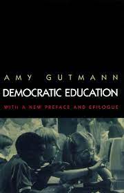 Amy gutmann, democratic education, rev. Pdf Democratic Education By Amy Gutmann Joseph Chandler Academia Edu