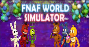 Fnaf World Simulator Apk Free Download Fnaf Fan Games
