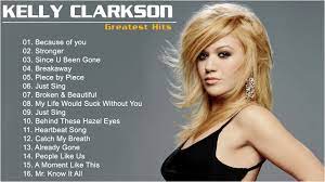 Our lives would suck without kelly clarkson. Kelly Clarkson Greatest Hits Full Album Best Songs Of Kelly Clarkson Collection 2021 Youtube