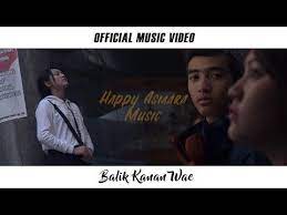 Happy Asmara Balik Kanan Wae Official Music Video Youtube Video Musik Lirik Lagu Lagu