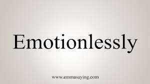 How To Say Emotionlessly - YouTube