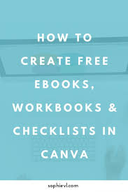 How To Create An Ebook Workbook Or Checklist Usin Canva Tutorial Workbook Blog Tips