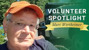 Accomplishing 'Good Things with Great People for a Wonderful Place':  Volunteer Spotlight Marc Wertheimer