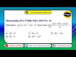 Unbk Sma 2019 Pembahasan Matematika Ipa No 14 Limit Fungsi Aljabar Latihan Unbk 2020 Youtube Matematika Ipa Sma