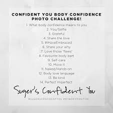 Being in it beat me down and left my self confidence in shambles. How The Confident You Body Confidence Challenge Will Work Suger Coat It