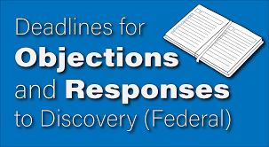 Deadline For Responses To Discovery Requests In Federal Court
