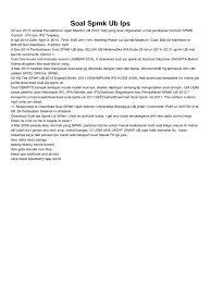 Calon mahasiswa yang telah mendaftar di gelombang 1 jalur rapor, diperbolehkan untuk mendaftar di lulusan sma/smk/ma atau sederajat tahun 2019, 2020 yang memiliki ijazah. Soal Spmk Ub Ips