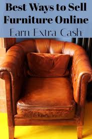 How To Sell Used Furniture And Other Stuff Online A Step By Step Guide Sell Used Furniture Selling Furniture Things To Sell