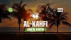 Tadabbur Surah Al Kahfi سورة الكهف Said Al Khatib Quran Dunia Allah