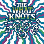 The What-Knots