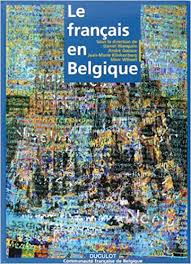 En belgique, la frontière linguistique n'a ni barrières ni barbelés mais c'est une réalité tangible : Le Francais En Belgique Une Langue Une Communaute Langues Vivantes Francais Une Langue Une Communaute French Edition Ministere Communaute Francaise 9782801111260 Amazon Com Books