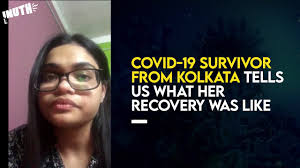 Kolkata: Recovered COVID-19 patient wants India to understand severity of  virus