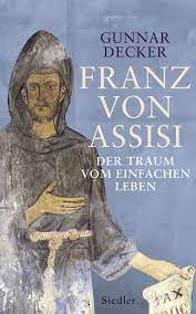 Tabellen und diagramme buch zusammenfassung deutch pdf decker maschinenelemente: Gunnar Decker Franz Von Assisi Siedler Verlag Hardcover