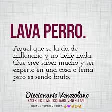 Lava Perro Phrase Worth Reading Venezuelan