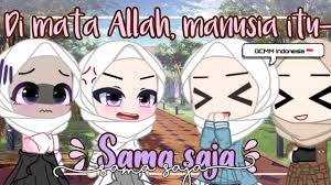 Pohon yang sama akan melepaskan oksigen yang cukup untuk 2 orang dewasa pada tahun yang sama. Di Mata Allah Semua Manusia Itu Sama Saja Original Gacha Club Youtube